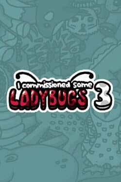 I Commissioned Some Ladybugs 3 cover art