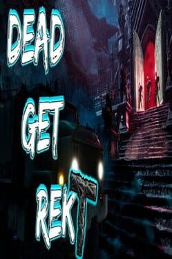 Dead Get Rekt cover art
