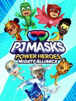 PJ Masks Power Heroes: Mighty Alliance cover art