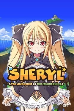 Sheryl: The Alchemist of the Island Ruins cover art