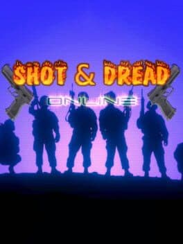 Shot & Dread Online cover art