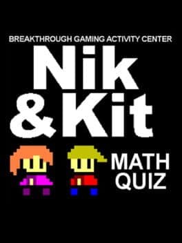 Nik and Kit's Math Quiz: Breakthrough Gaming Activity Center cover art