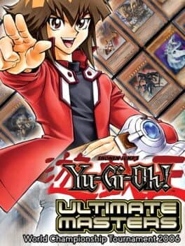 Yu-Gi-Oh! Ultimate Masters: World Championship Tournament 2006 cover art