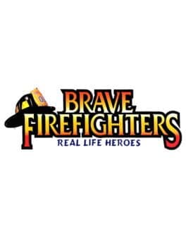 Brave Firefighters: Real Life Heroes cover art