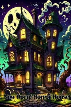 Now Open! Horror House cover art