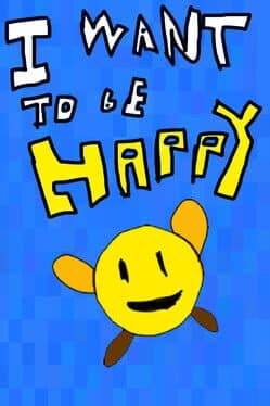 I Want To Be Happy cover art