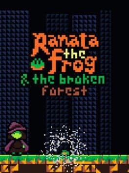 Ranata the Frog and the Broken Forest cover art
