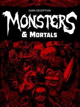 Dark Deception: Monsters & Mortals cover art