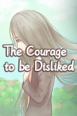 The Courage to be Disliked cover art