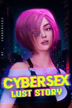 Cybersex: Lust Story cover art