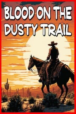 Blood On The Dusty Trail cover art