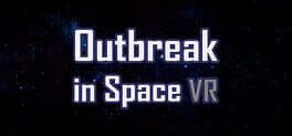 Outbreak in Space VR cover art