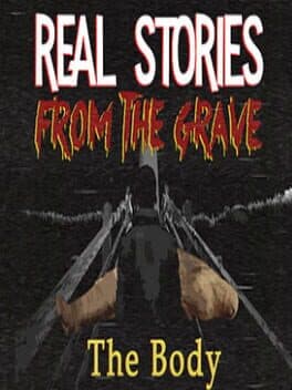 Real Stories from the Grave: The Body cover art