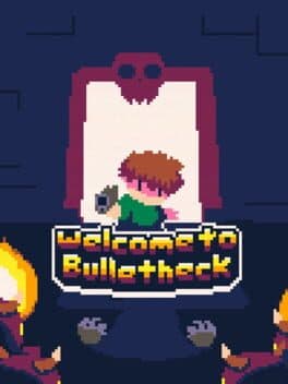Welcome to Bulletheck cover art