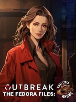 Outbreak: The Fedora Files - What Lydia Knows cover art