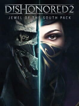 Dishonored 2: Jewel of the South Pack cover art