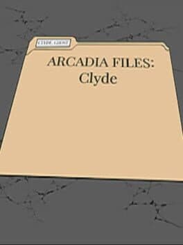 Arcadia Files: Clyde cover art