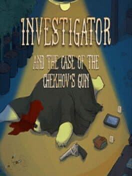 Investigator and the Case of the Chekhov's Gun cover art