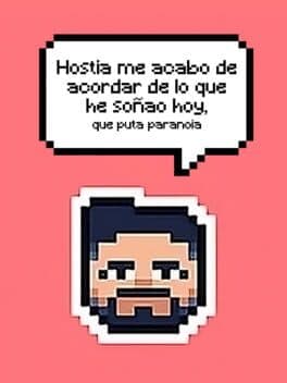 Hostia me acabo de acordar de lo que he soñao hoy, que puta paranoia cover art