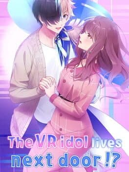 The VR Idol lives next door!? cover art