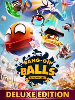 Bang-On Balls: Chronicles - Deluxe Edition cover art