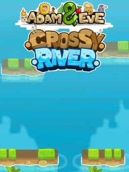 Adam and Eve: Crossy River cover art