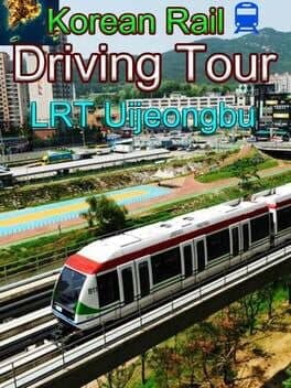 Korean Rail Driving Tour: LRT Uijeongbu cover art