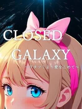 Closed Galaxy: Wata Tsumi yori Ai wo Komete cover art