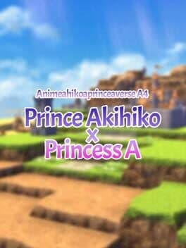 Animeahikoaprinceaverse A4: Prince Akihiko & Princess A cover art