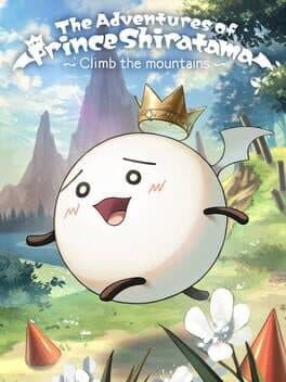 The Adventures of Prince Shiratama: Climb the Mountains cover art