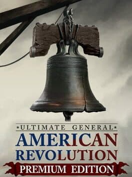 Ultimate General: American Revolution - Premium Edition cover art