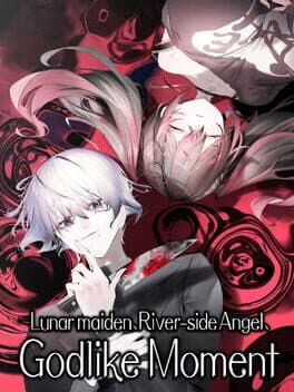 Lunar maiden, River-side Angel, and the Godlike Moment cover art
