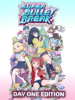 Super Bullet Break: Day 1 Edition cover art