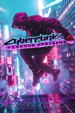 Cyberpunk Parkour Uprising cover art