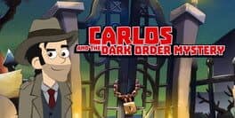 Carlos and the Dark Order Mystery cover art