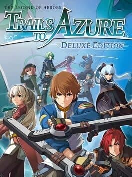 The Legend of Heroes: Trails to Azure - Deluxe Edition cover art