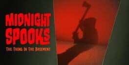 Midnight Spooks: The Thing in the Basement cover art