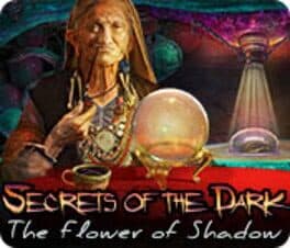 Secrets of the Dark: The Flower of Shadow cover art