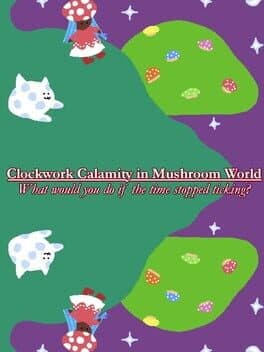 Clockwork Calamity in Mushroom World cover art