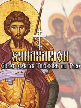 Synaxarion: Great Martyr Theodore the Tyro cover art