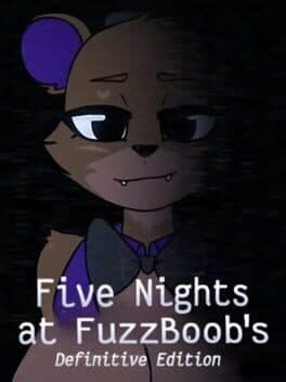 Five Nights at FuzzBoob's: Definitive Edition cover art
