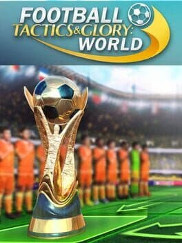 Football, Tactics & Glory: World cover art