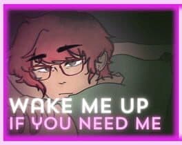 Wake Me Up If You Need Me cover art