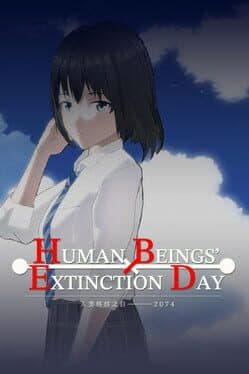 Human Beings' Extinction Day: 2074 cover art