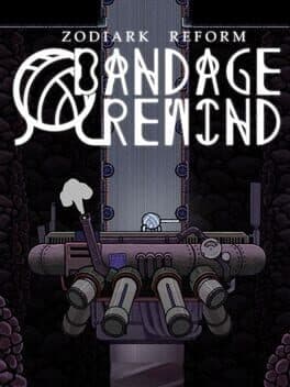 Zodiark Reform: Bandage Rewind cover art