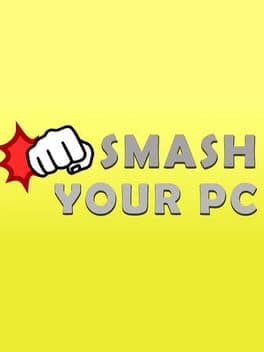Smash Your PC cover art