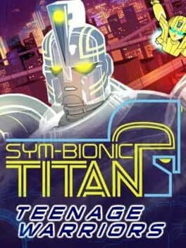 Sym-Bionic Titan: Teenage Warriors cover art