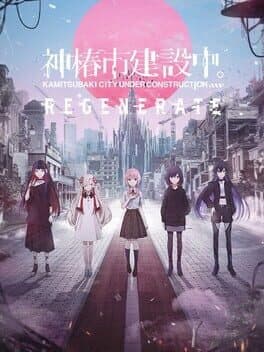 Kamitsubaki City Regenerate cover art