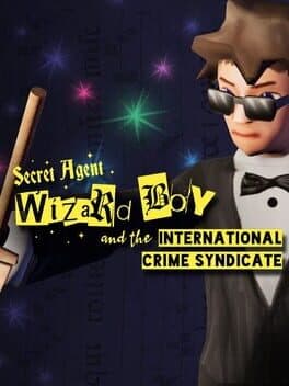 Secret Agent Wizard Boy and the International Crime Syndicate cover art