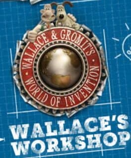 Wallace & Gromit's World of Invention: Wallace's Workshop cover art